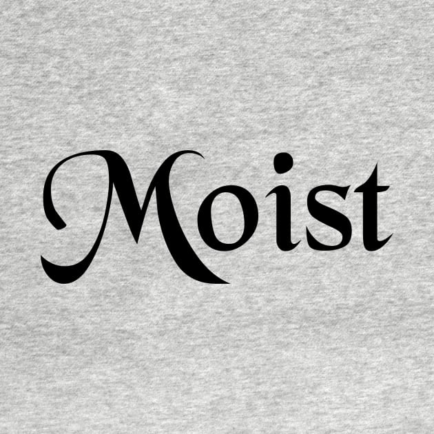 Moist by imphavok